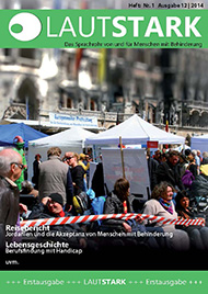 LAUTSTARK - Das Sprachrohr von und f&uuml;r Menschen mit Behinderung